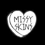 MISSY SKINS