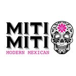 Miti Miti Modern Mexican 🇲🇽