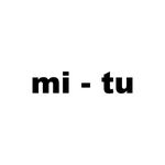 mi - tu