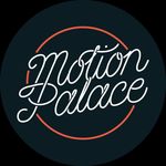 Motion Palace ™