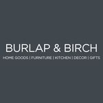 Burlap & Birch