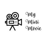 My Mini Movie 📽