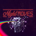 NIGHT / MOVES