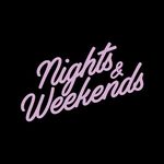 Nights & Weekends