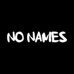 No Names