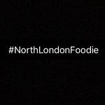 North London Foodie