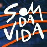 Som da Vida - Você Vai Adorar!