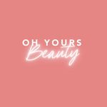 OH YOURS BEAUTY®