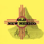 Old New Mexico