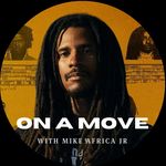 On a Move with Mike Africa Jr.