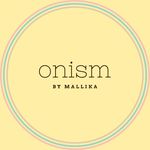 Onism by Mallika