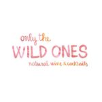 Only The Wild Ones Only The Wild Ones