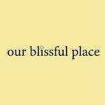 our blissful place ✨