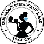 Our Mom's Restaurant & Bar