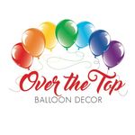 Over The Top Balloon Decor LLC