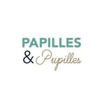 Anne . Papilles et Pupilles