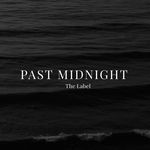 Past Midnight The Label