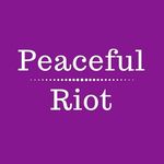 Peaceful Riot