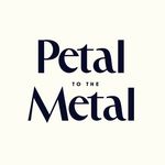 Get your Petal to the Metal