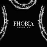 PHOBIA ARCHIVE