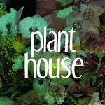 PLANT HOUSE