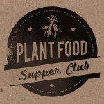 Plant Food Supper Club