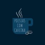 Poesias com Cafeína