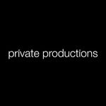 PRIVATE PRODUCTIONS