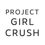 Project Girl Crush