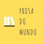 { Prosa do Mundo }