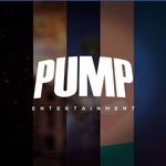 PUMP Entertainment.