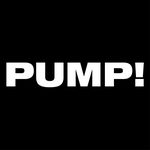 PUMP!