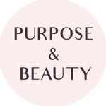 Purpose & Beauty