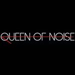 QUEEN OF NOISE