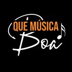 Que Música Boa