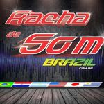 RACHA DE SOM BRAZIL- Oficial