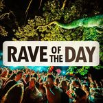 Rave of the Day ©