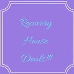 Recovery House Deals