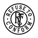 REFUSE TO CONFORM CLOTHING™