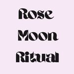 Rose Moon Ritual