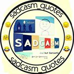 Sadcasm quotes😞😞