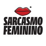Sarcasmo Feminino Sarcasmo Feminino