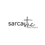 Sarcastic Boutique ™️