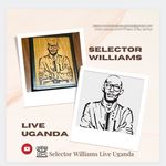 Selector Williams Live Uganda