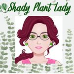 Shady Plant Lady