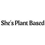 she’s plant based