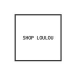 SHOP LOULOU