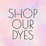 SHOP OUR DYES