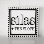 silas + THE SLOTH