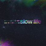 Slow Life